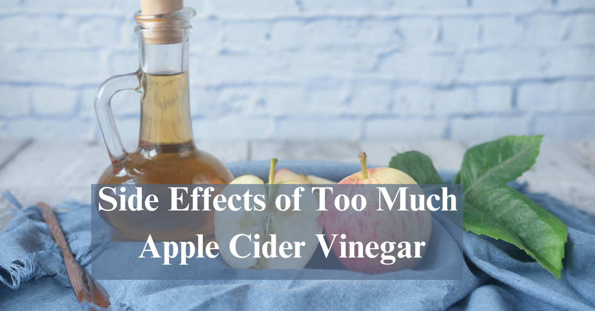 Side-Effects-of-Too-Much-Apple-Cider-Vinegar.