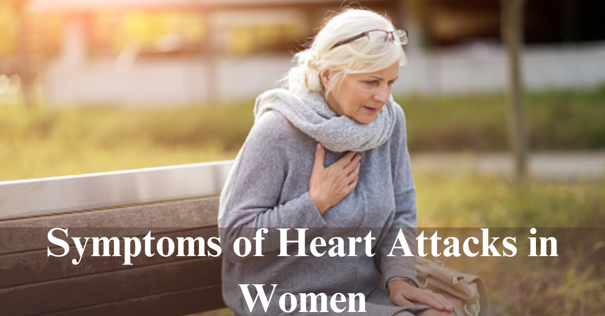 Symptoms of Heart Attacks in Women